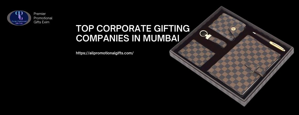 Top Corporate Gifting Companies in Mumbai